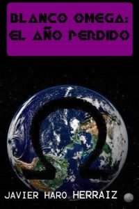 Descargar BLANCO OMEGA: EL AÑO PERDIDO pdf, epub, ebook