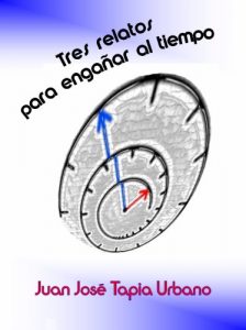 Descargar Tres relatos para engañar al tiempo pdf, epub, ebook