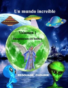 Descargar Un mundo increíble (Imaginación sin límites nº 1) pdf, epub, ebook