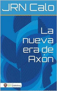 Descargar La nueva era de Axón pdf, epub, ebook