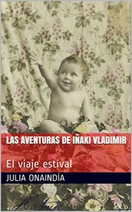 Descargar Las aventuras de Iñaki Vladimir: El viaje estival pdf, epub, ebook