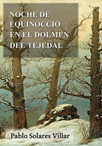 Descargar Noche de equinoccio en el dolmen del tejedal pdf, epub, ebook