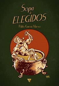 Descargar Sopa de elegidos pdf, epub, ebook