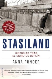 Descargar Stasiland: Historias tras el muro de Berlín (No Ficcion (roca)) pdf, epub, ebook