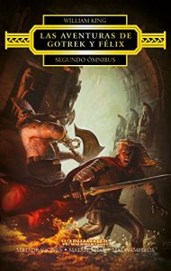 Descargar Las aventuras de Gotrek y Félix. Segundo ómnibus: Matadragones / Matabestias / Matavampiros (Gotrek y Felix) pdf, epub, ebook