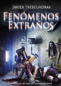 Descargar Fenómenos Extraños pdf, epub, ebook