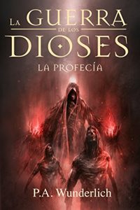 Descargar LA PROFECÍA (La Guerra de los Dioses nº 3) pdf, epub, ebook