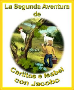 Descargar La Segunda Aventura De Carlitos E Isabel Con Jacobo (Las Mágicas Aventuras de Carlitos e Isabel) pdf, epub, ebook