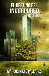 Descargar El Destino del Incorpóreo: TRILOGÍA pdf, epub, ebook