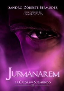 Descargar Jurmanarem (La caída del submundo nº 3) pdf, epub, ebook