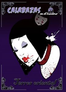 Descargar Calabazas en el Trastero: Terror oriental pdf, epub, ebook