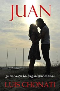 Descargar Juan: ¿has visto la luz alguna vez? pdf, epub, ebook