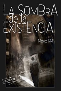 Descargar La sombra de la existencia: Cuando intentar morir es vivir plenamente pdf, epub, ebook