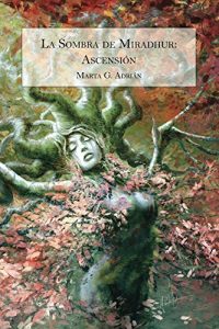 Descargar La Sombra de Miradhur: Ascensión pdf, epub, ebook