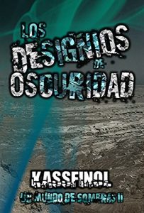 Descargar Los designios de Oscuridad (Un mundo de sombras nº 2) pdf, epub, ebook