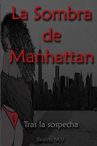 Descargar La Sombra de Manhattan: Tras la sospecha pdf, epub, ebook