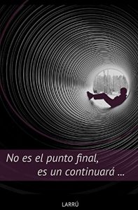 Descargar No es el punto final, es un continuará… pdf, epub, ebook
