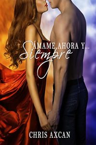 Descargar Ámame ahora y siempre pdf, epub, ebook