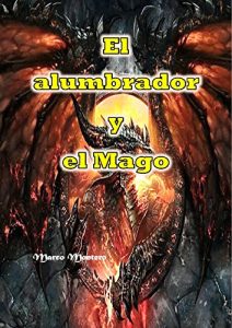 Descargar El alumbrador y el Mago: El libro de fantasía, de magia, misterioso, de ciencia ficción y de terror pdf, epub, ebook