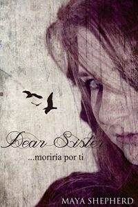 Descargar …Moriría por ti (Dear Sister nº 1) pdf, epub, ebook