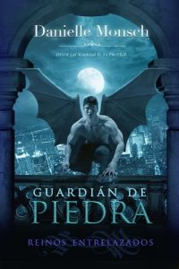 Descargar Guardián de Piedra (Reinos Entrelazados nº 1) pdf, epub, ebook