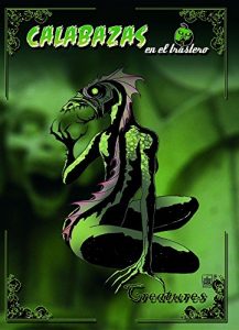 Descargar Calabazas en el Trastero: Creaturas pdf, epub, ebook