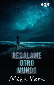 Descargar Regálame otro mundo (HQÑ) pdf, epub, ebook