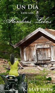 Descargar Un Día con los Hombres Lobos pdf, epub, ebook