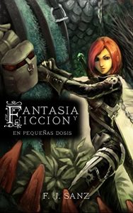 Descargar Fantasía y Ficción en pequeñas dosis pdf, epub, ebook