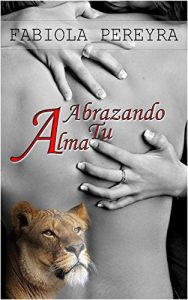Descargar Abrazando tu alma (Híbridos Puros nº 1) pdf, epub, ebook
