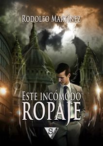 Descargar Este incómodo ropaje (La Ciudad nº 2) pdf, epub, ebook