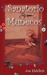 Descargar El sanatorio de muñecos pdf, epub, ebook