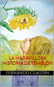 Descargar La maravillosa historia de Temblón (Aventuras y desventuras de un hikikomori nº 3) pdf, epub, ebook