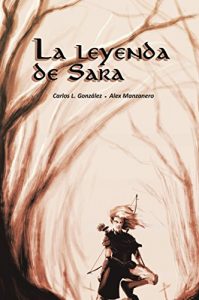 Descargar La leyenda de Sara (FICCIÓN) pdf, epub, ebook