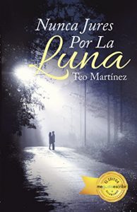 Descargar Nunca Jures Por La Luna (NO-FICCIÓN) pdf, epub, ebook