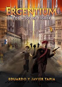 Descargar Ergentium: Los Hijos de Eigher Volumen 1 pdf, epub, ebook