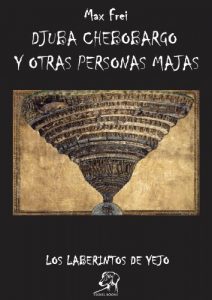 Descargar EL FORASTERO: Djuba Chebobargo y otras personas majas (Los laberintos de Yejo nº 2) pdf, epub, ebook