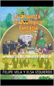Descargar La Orquesta del Zoológico Fantasía pdf, epub, ebook
