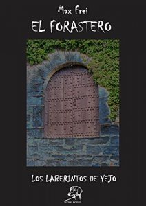Descargar EL FORASTERO (Los laberintos de Yejo nº 4) pdf, epub, ebook
