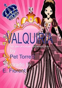 Descargar Valquiria- La Princesa Vampira : Edición para niño (Saga Valquiria- La Princesa Vampira : Edición para niño nº 1) pdf, epub, ebook