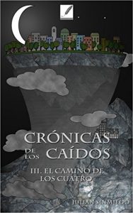 Descargar El Camino de los Cuatro (Crónicas de los Caídos nº 3) pdf, epub, ebook