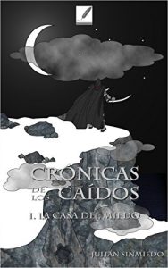 Descargar La Casa del Miedo (Crónicas de los Caídos nº 1) pdf, epub, ebook
