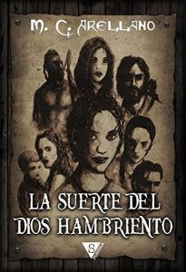Descargar La suerte del dios hambriento pdf, epub, ebook