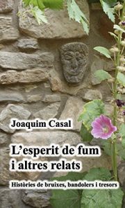Descargar L’esperit de fum i altres relats (Catalan Edition) pdf, epub, ebook
