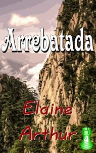 Descargar Arrebatada (Torre Esmeralda nº 4) pdf, epub, ebook