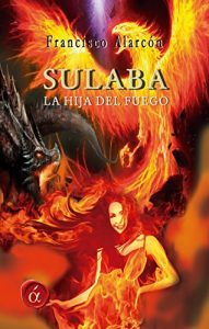 Descargar Sulaba, la hija del fuego pdf, epub, ebook