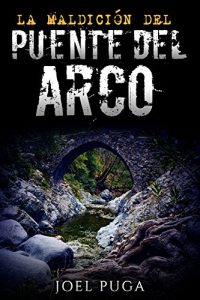 Descargar La Maldición del Puente del Arco pdf, epub, ebook