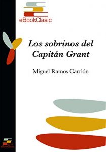 Descargar Los sobrinos del capitán Grant (Anotado) pdf, epub, ebook