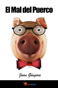 Descargar El Mal del Puerco pdf, epub, ebook