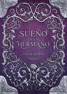 Descargar El Sueño de un Hermano (2ª Edición) pdf, epub, ebook